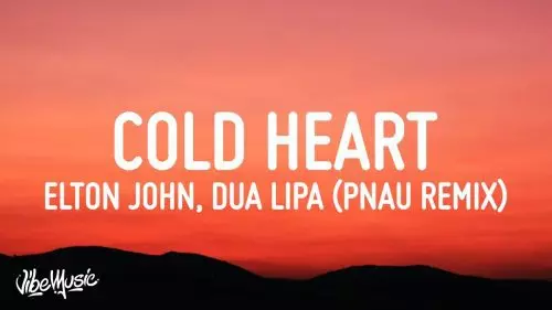 Cold Heart by Elton John & Dua Lipa