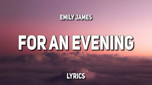 For an Evening by Emily James