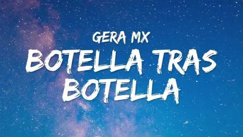 Botella Tras Botella by Gera MX ft. Christian Nodal