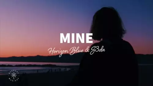 Mine by Horizon Blue & S3da