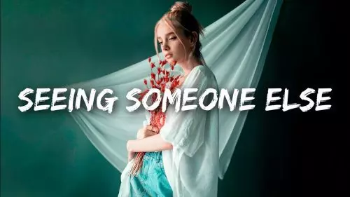 Seeing Someone Else by Ingrid Andress