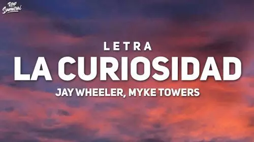 La Curiosidad by Jay Wheeler, Myke Towers