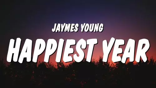 Happiest Year by Jaymes Young