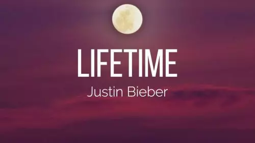 Lifetime by Justin Bieber