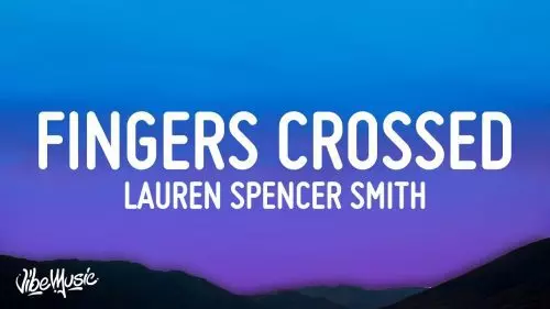 Fingers Crossed by Lauren Spencer Smith