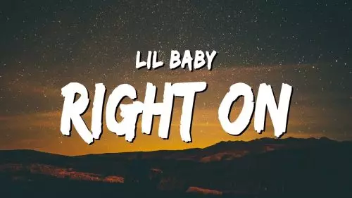 Right On by Lil Baby