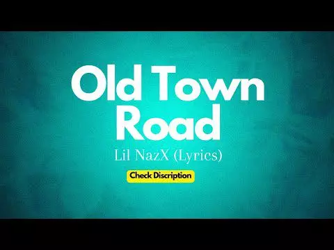 Old Town Road by Lil Nas X ft. Billy Ray Cyrus