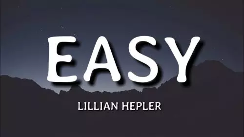 Easy by Lillian Hepler