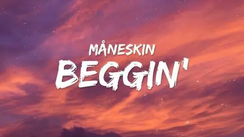 Beggin by Maneskin