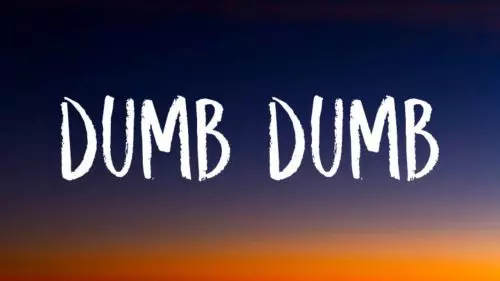 Dumb Dumb by Mazie