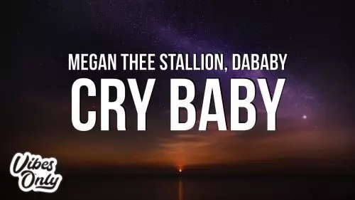Cry Baby by Megan Thee Stallion ft. DaBaby