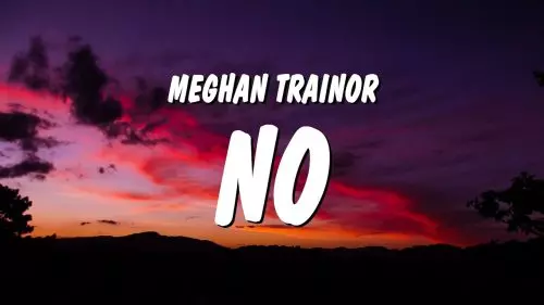 No by Meghan Trainor