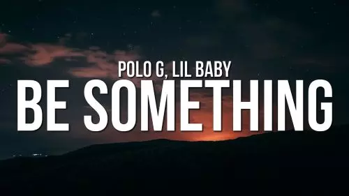 Be Something by Polo G