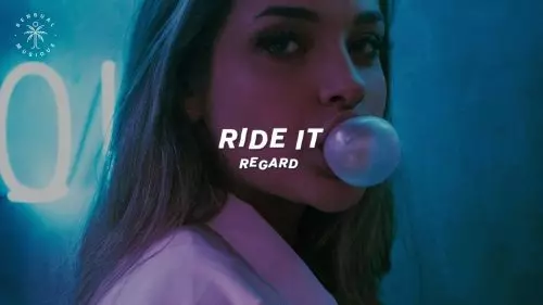 Ride It by Regard