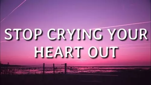 Stop Crying Your Heart Out by BBC Children In Need