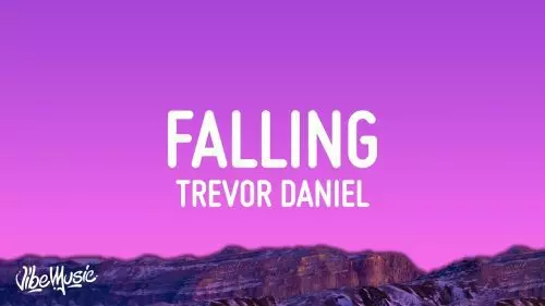 Falling by Trevor Daniel