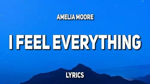 I Feel Everything by Amelia Moore