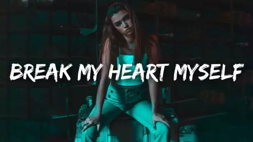 Break My Heart Myself by Bebe Rexha feat. Travis Barker