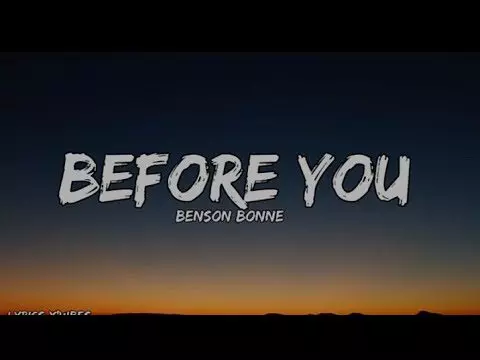 Before You by Benson Bonne