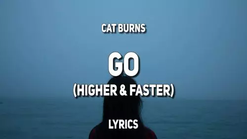 Go (Higher & Faster) by Cat Burns
