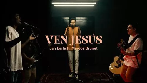 Ven Jesús by Jan Earle Ft. Marcos Brunet