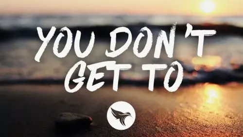You Don't Get To by Kenny Chesney