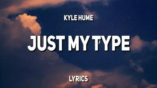 Just My Type by Kyle Hume