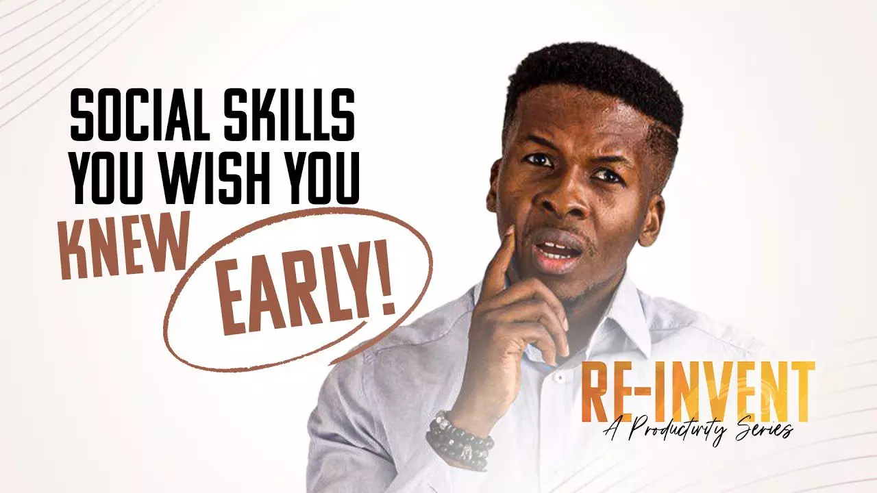 Social Skills You Wish You Knew Early | Reinvent Productivity Series by Pastor Emmanuel Iren