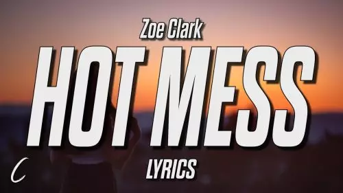 Hot Mess by Zoe Clark
