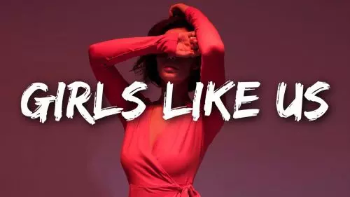 Girls Like Us by Zoe Wees