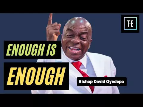 Enough is Enough by Bishop David Oyedepo