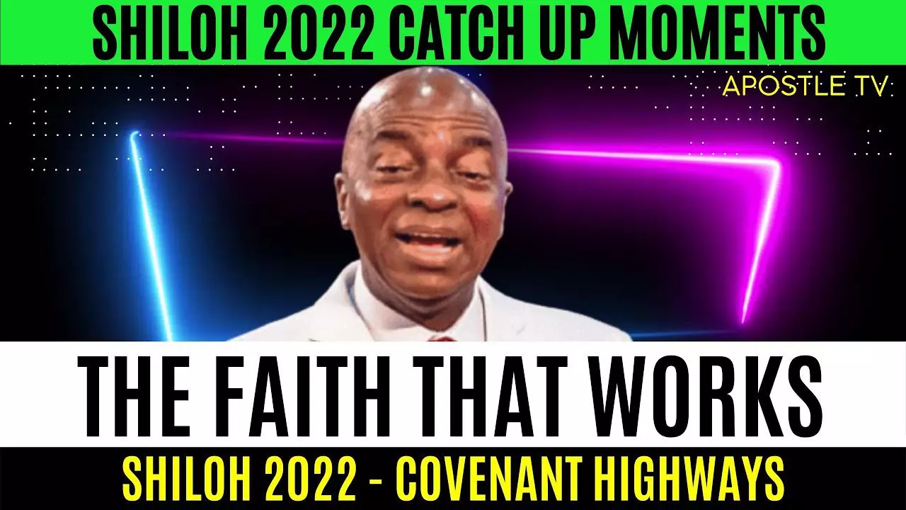 The Faith That Works by Bishop David Oyedepo