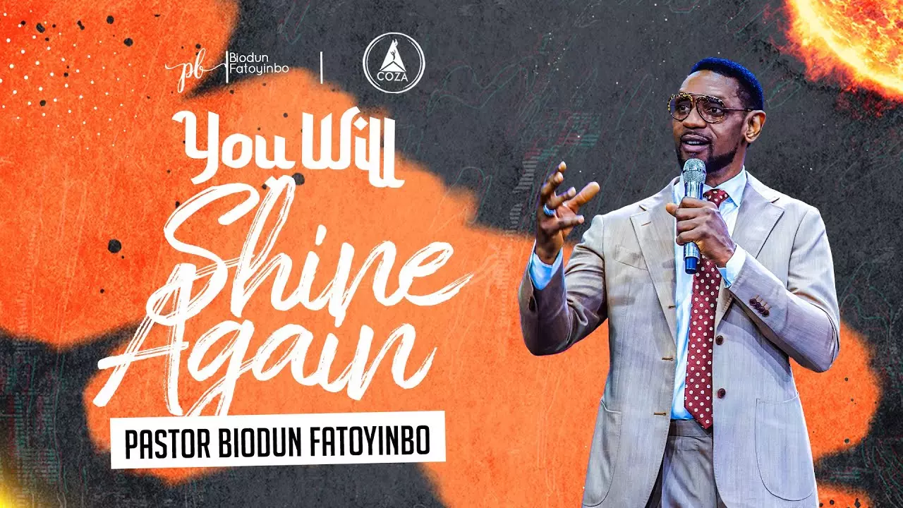 You Will Shine Again by Pastor Biodun Fatoyinbo