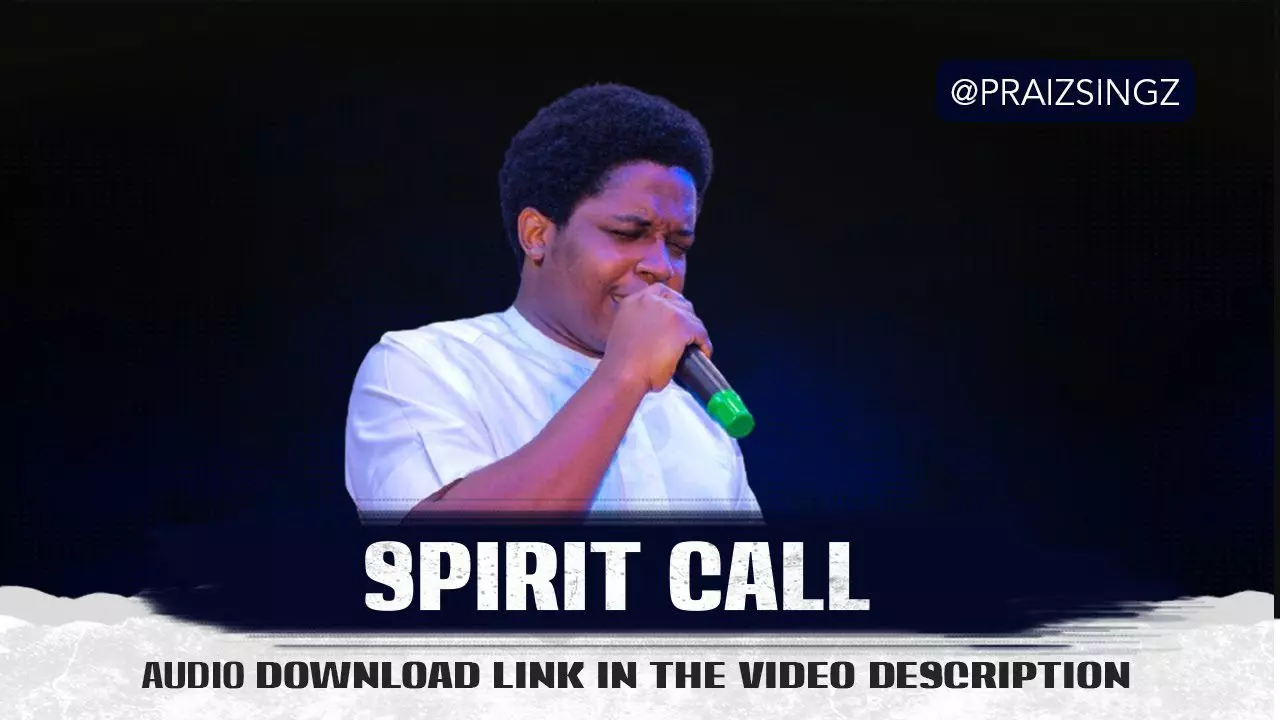 Praiz Singz - Spirit Call Prayer Charge