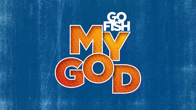 Go Fish - My God