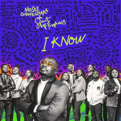 Moses Onofeghara - I Know