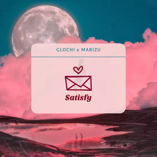 Glochi - Satisfy