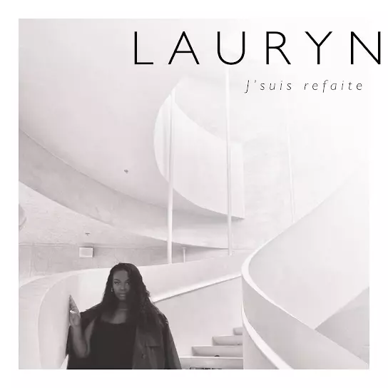 Lauryn - J'Suis Refaite