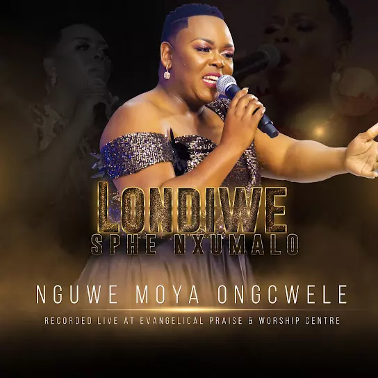 Londiwe Sphe Nxumalo - Nguwe Moya Ongcwele