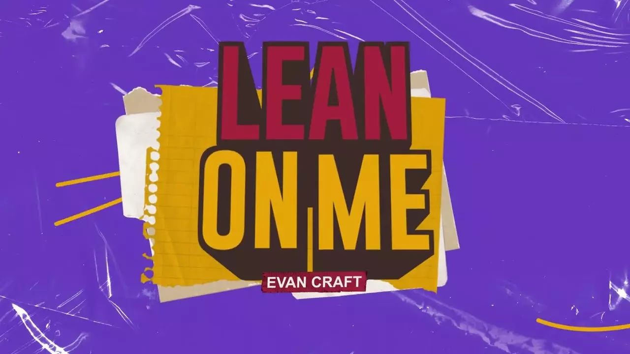 Evan Craft - Lean On Me