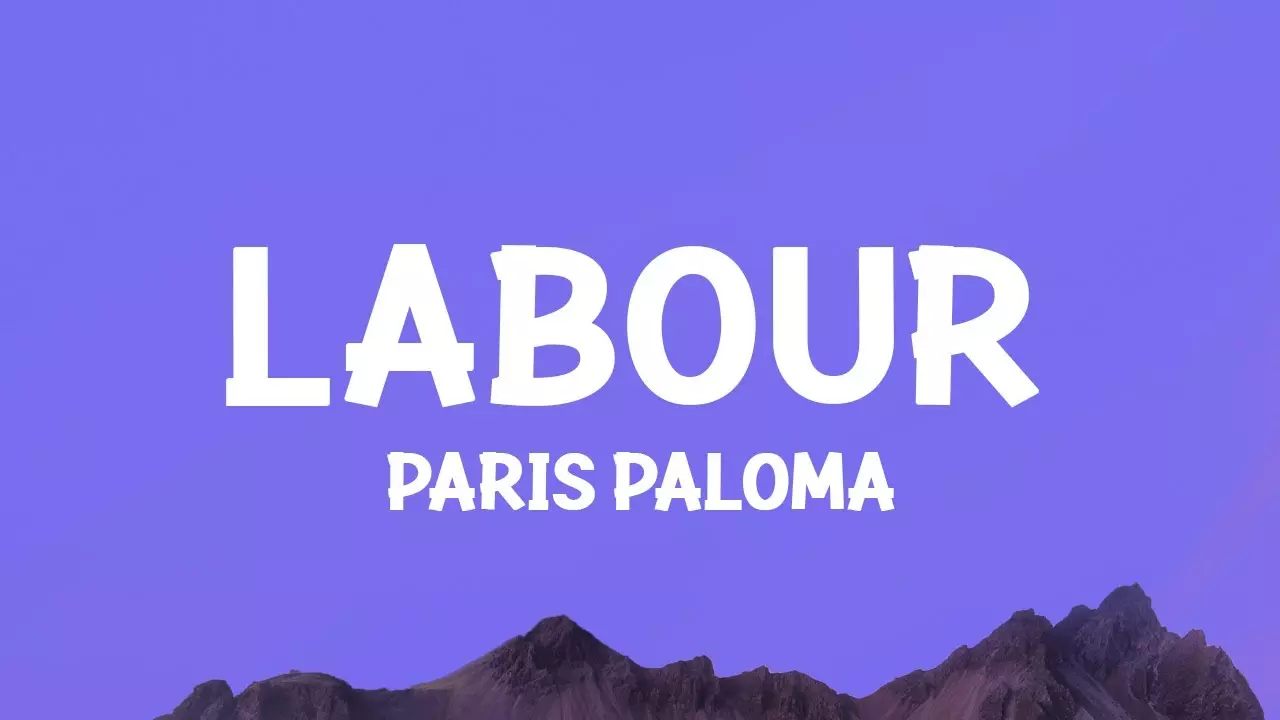 Paris Paloma - Labour