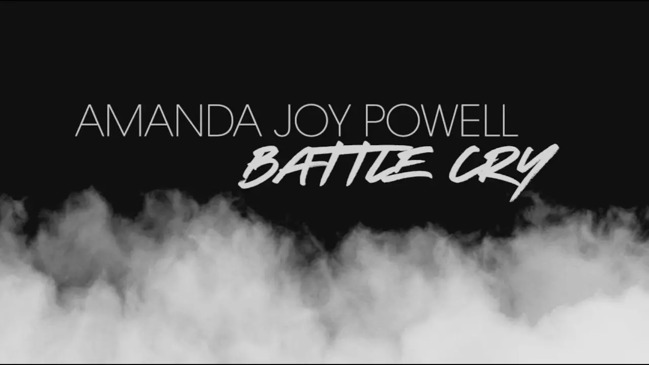Amanda Joy Powell - Battle Cry