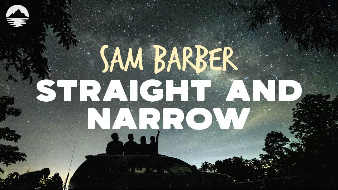 Straight and Narrow - Sam Barber