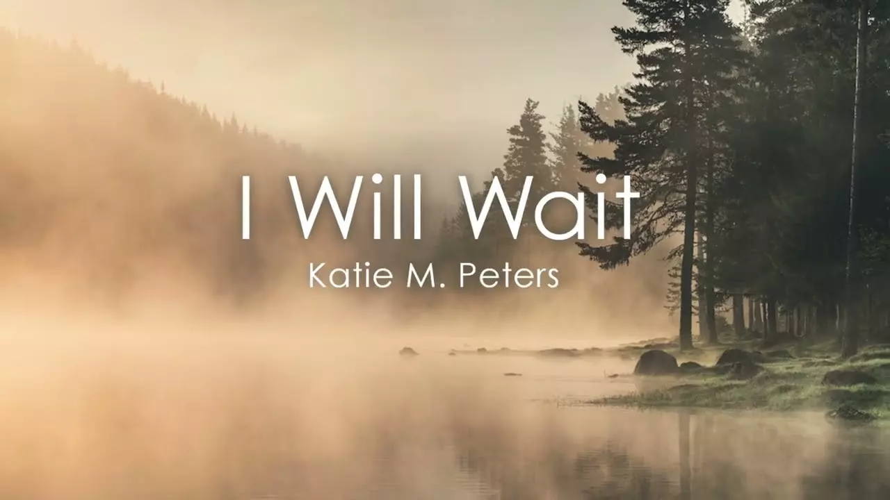 Katie M. Peters - I Will Wait