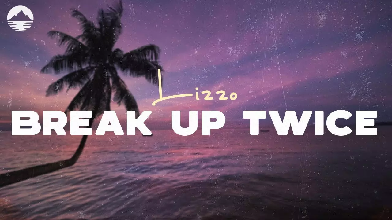 Lizzo - Break Up Twice