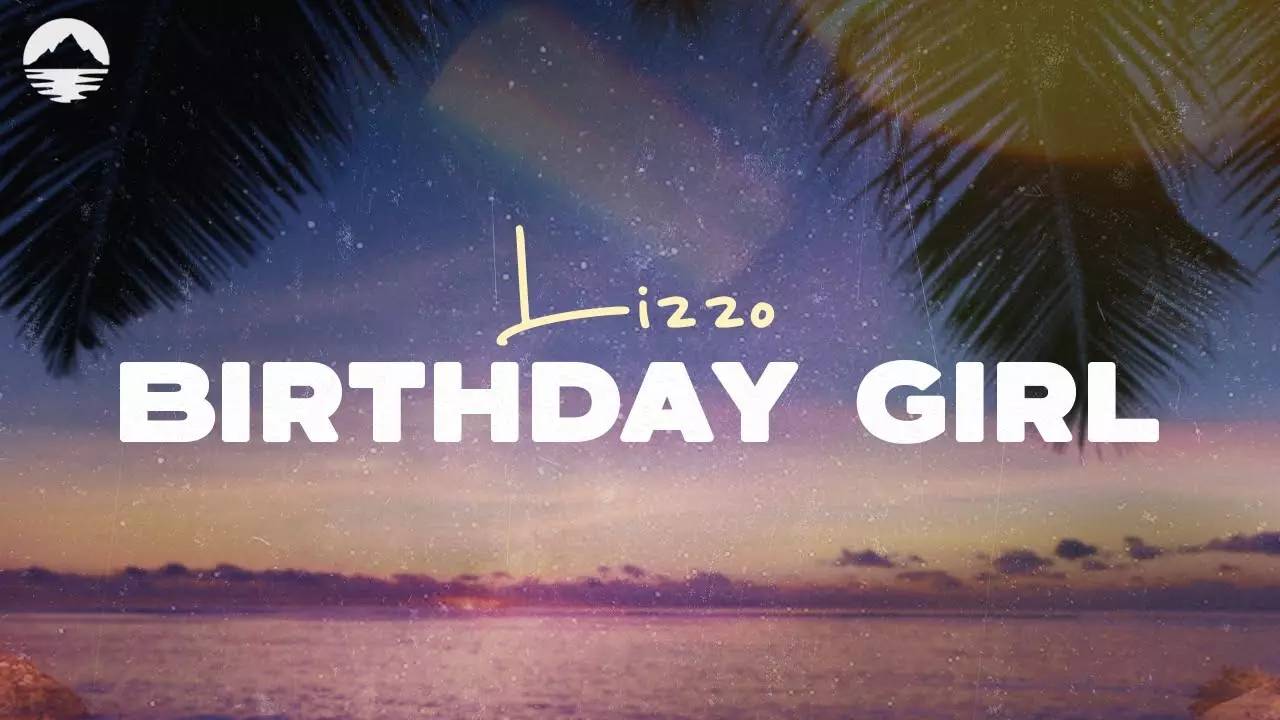 Lizzo - Birthday Girl