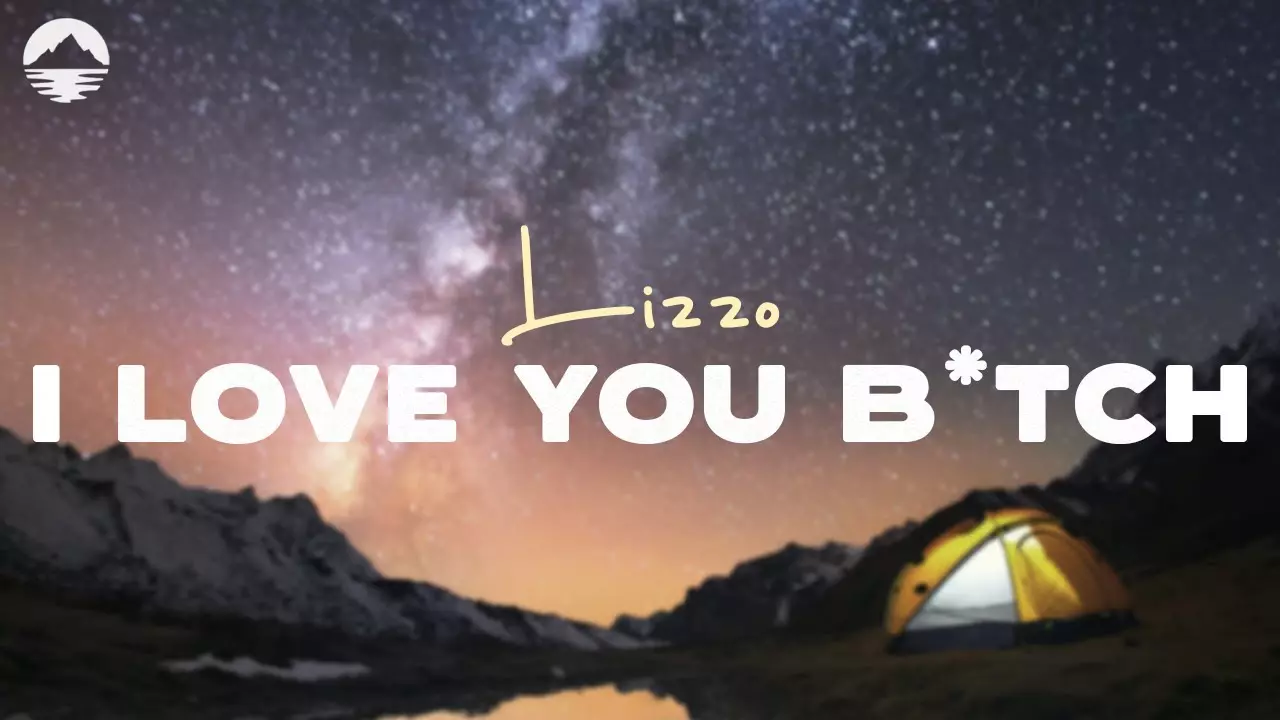 Lizzo - I Love You B*Tch