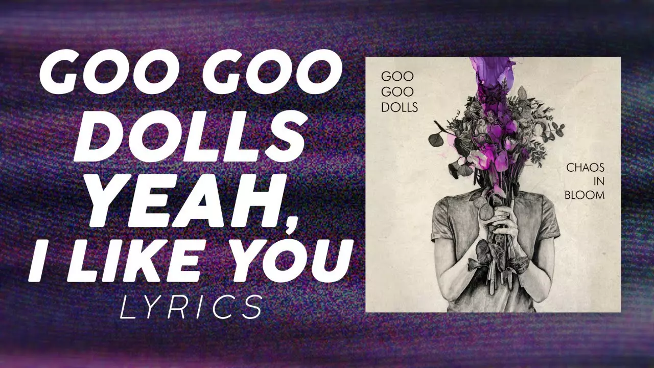 Goo Goo Dolls - Yeah, I Like You