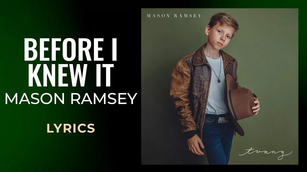 Mason Ramsey - Before I Knew It
