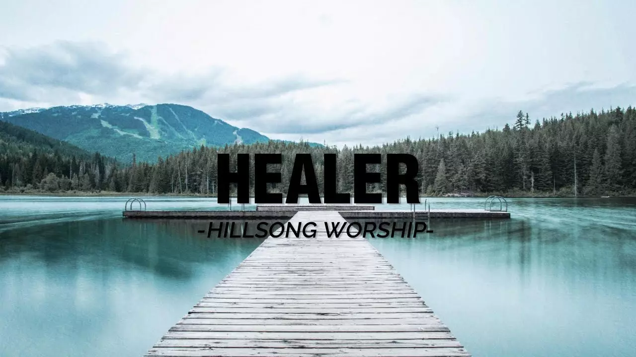 Hillsong Worship - Healer